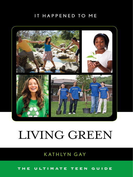 Title details for Living Green by Kathlyn Gay - Available